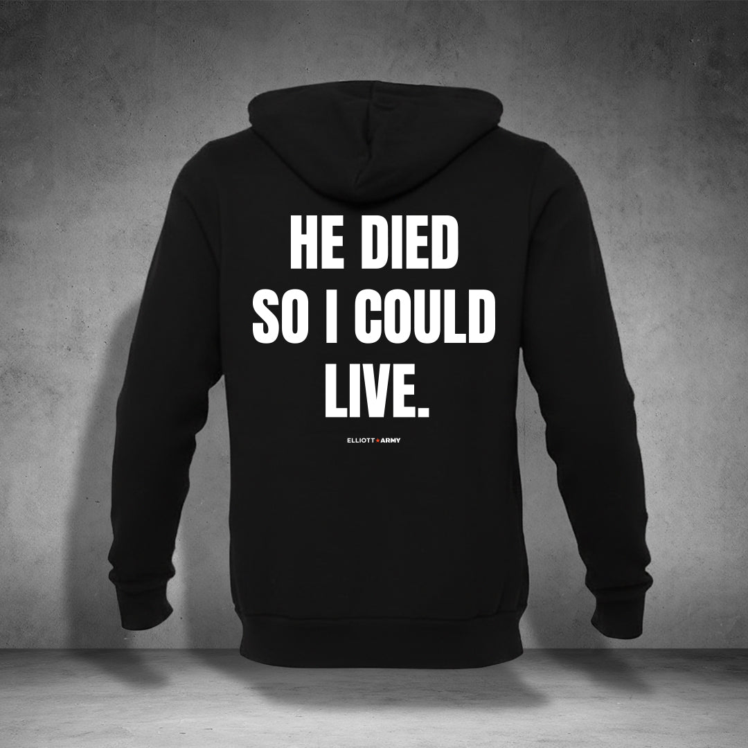 ELLIOTT ARMY/HE DIED SO I COULD LIVE Statement Hoodie