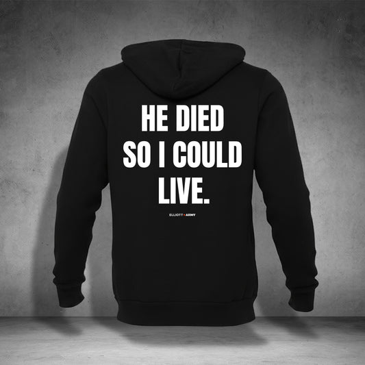 ELLIOTT ARMY/HE DIED SO I COULD LIVE Statement Hoodie