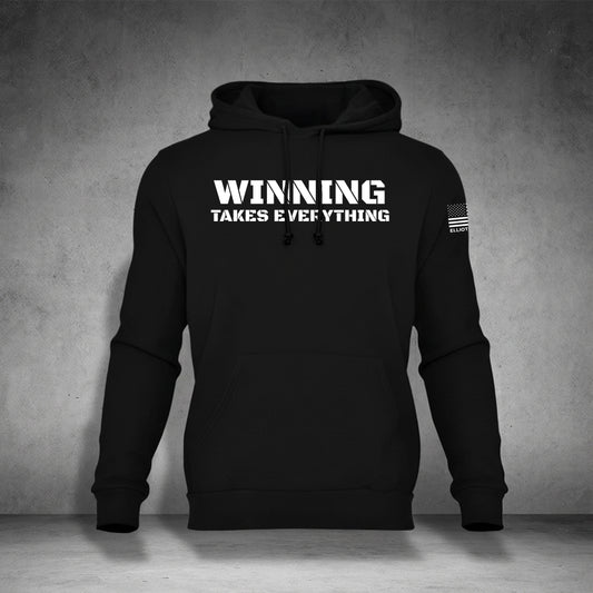 WINNING TAKES EVERYTHING | Statement Hoodie