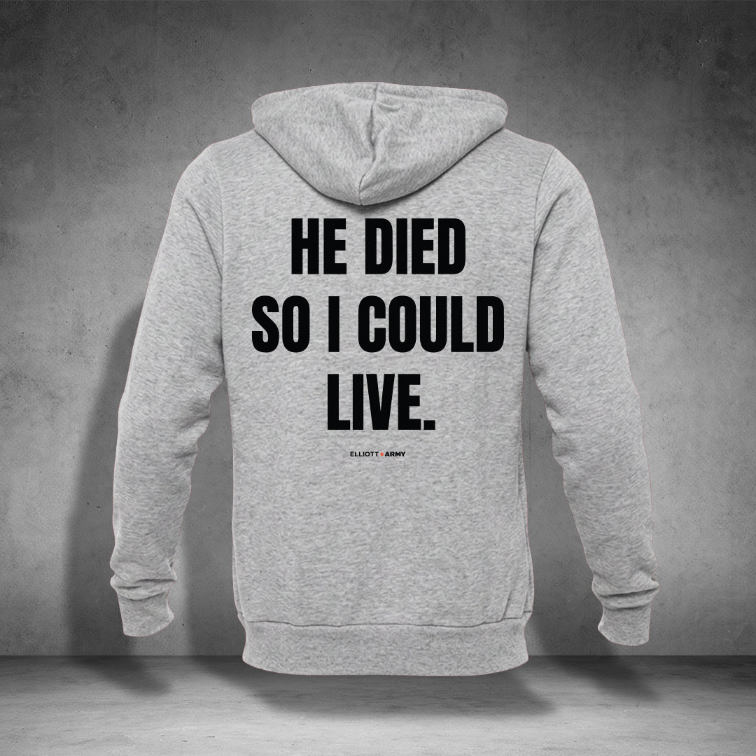 ELLIOTT ARMY/HE DIED SO I COULD LIVE Statement Hoodie