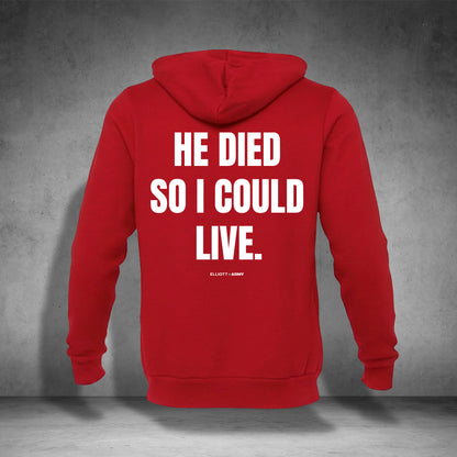 ELLIOTT ARMY/HE DIED SO I COULD LIVE Statement Hoodie